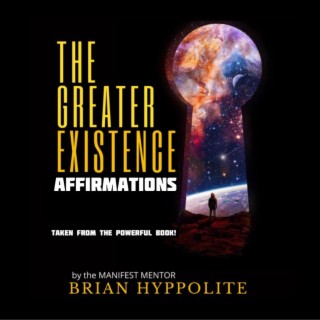 The Greater Existence Affirmations