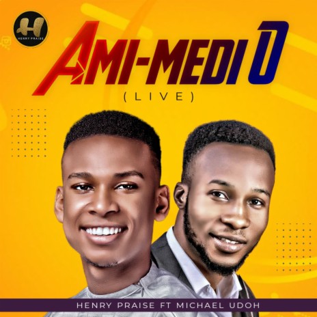AMi medi o (Live) ft. Michael Udoh | Boomplay Music
