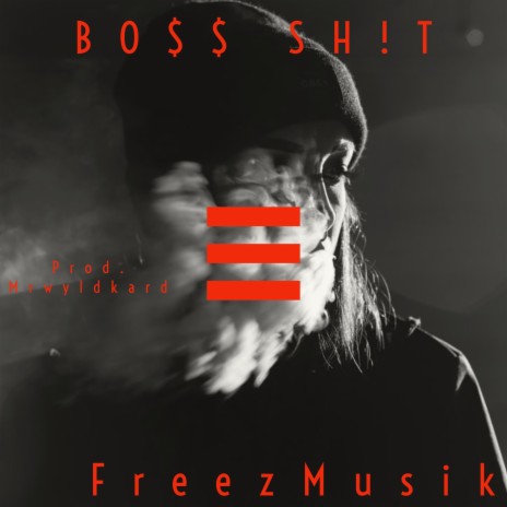 Boss Shit