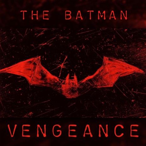 The Batman (Vengeance) ft. GoldenEMP | Boomplay Music