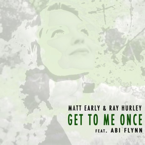 Get To Me Once. Vocal Mix ft. Abi Flynn