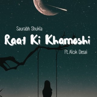 Raat Ki Khaamoshi