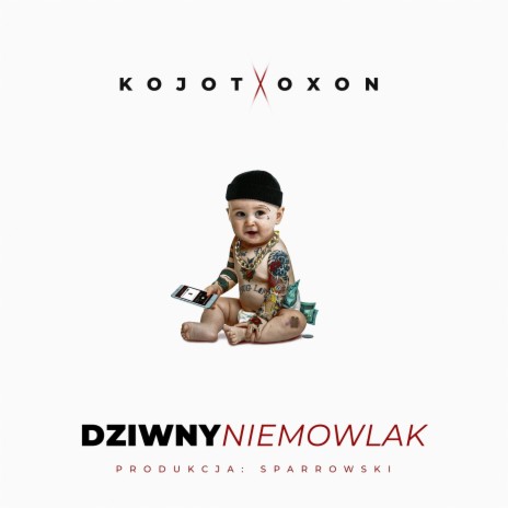 Dziwny niemowlak (Remix) ft. Oxon & Jędrek Wołodko