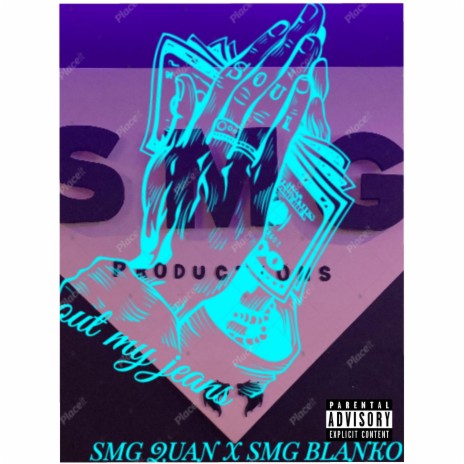 Out My Jeans ft. Smg Blanko | Boomplay Music