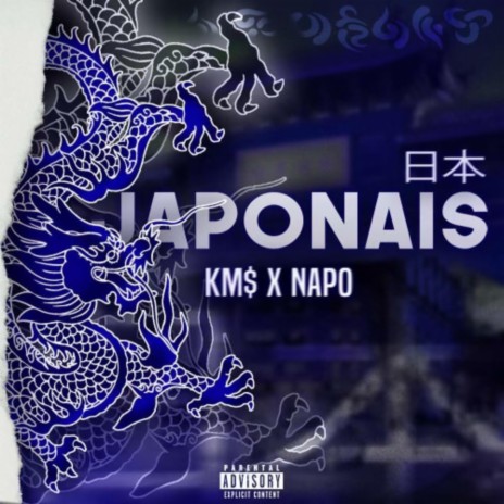 JAPONAIS ft. KM$ & KingNapo | Boomplay Music
