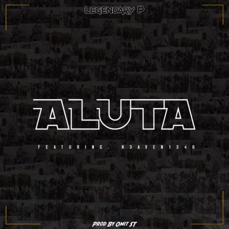 Aluta ft. H3aven 1346 | Boomplay Music