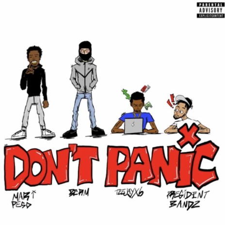 Don't Panic ft. Mari Peso, Ranvo & President Bandz