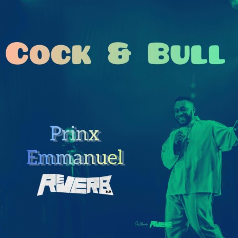 Cock & Bull | Boomplay Music