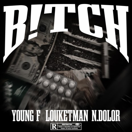 B!TCH ft. N.Dolor & LOUKETMAN
