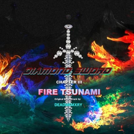 Fire Tsunami (L'Enfants Diamond Sword Original Soundtrack) | Boomplay Music