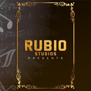 Rubio Studios Prensenta