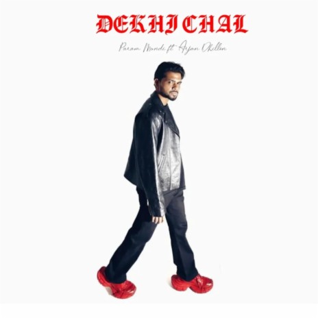 Dekhi Chal | Boomplay Music