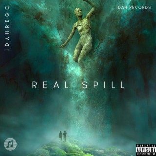 Real Spill lyrics | Boomplay Music
