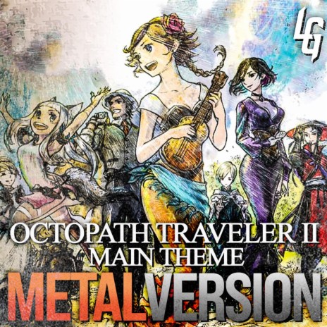 Octopath Traveler II (Main Theme) (Metal Version)