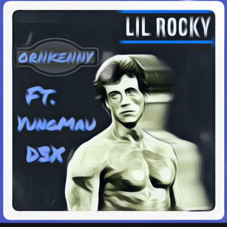 Lil Rocky ft. YungMau & D3X | Boomplay Music