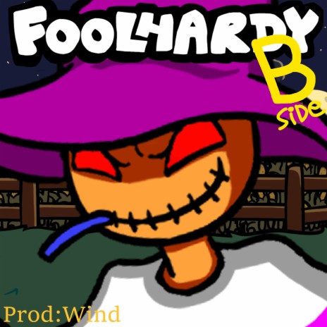 Foolhardy B-Side