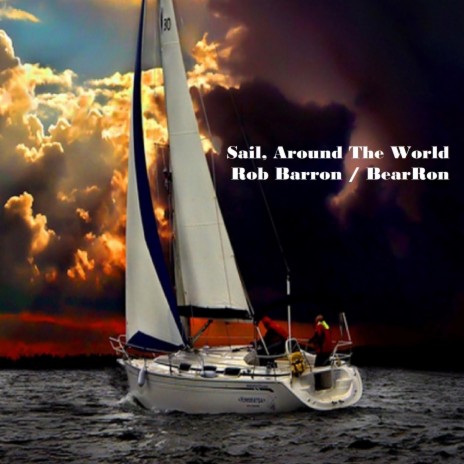 Sail, Around The World ft. BearRon | Boomplay Music