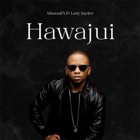 Hawajui | Boomplay Music