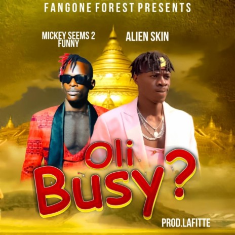 Oli busy? ft. Mickey Seems 2 Funny | Boomplay Music