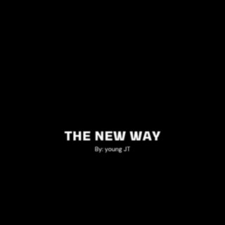 THE NEW WAY