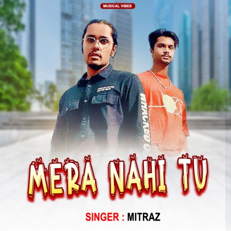 Mera Naahi Tu | Boomplay Music