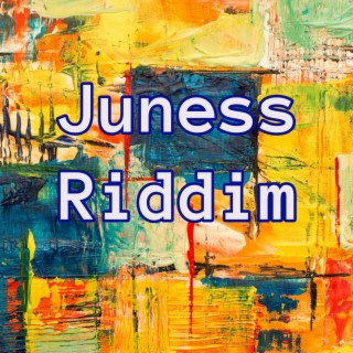 Juness Riddim