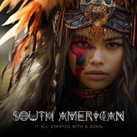 South American (It all started with a song) | Boomplay Music