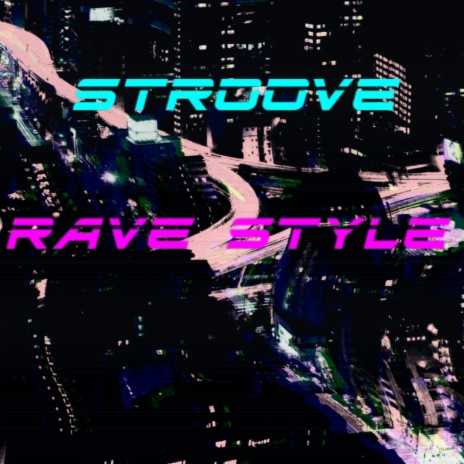 Rave Style | Boomplay Music