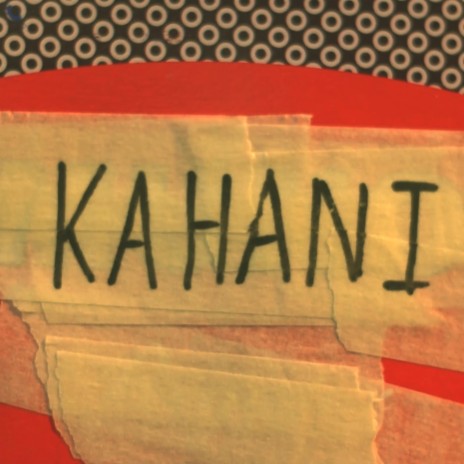 kahani | Boomplay Music