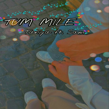TUM MILE | Boomplay Music
