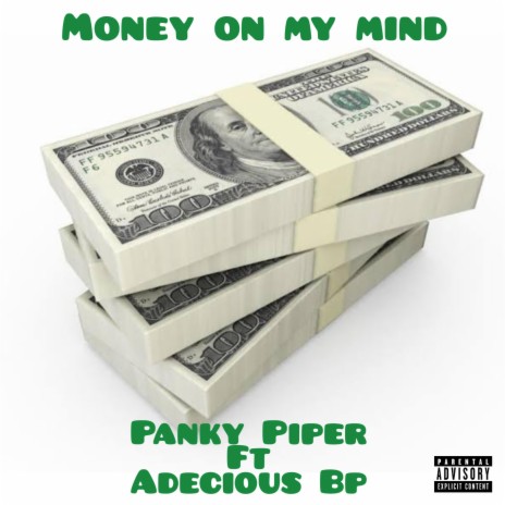 Money on my mind ft. Adecious bp | Boomplay Music
