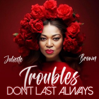 Troubles Don't Last Always (Radio Edit)