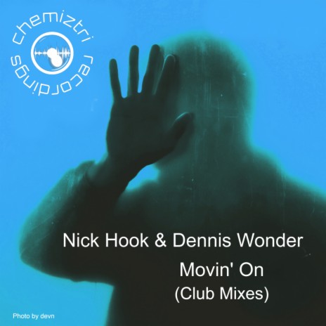 Movin' On (Next Door But One Extended Instrumental) ft. Dennis Wonder