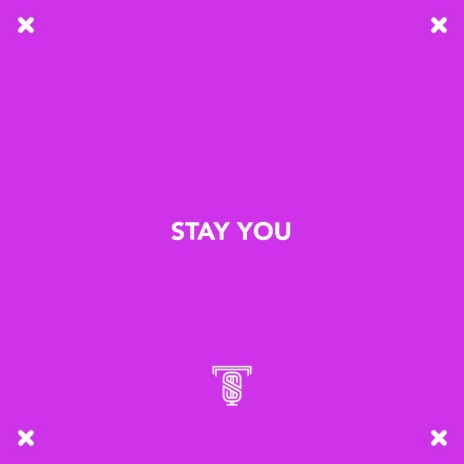 Stay You | Boomplay Music