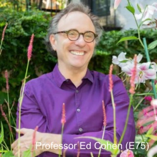 Professor Ed Cohen: Author of ”On Learning to Heal” (E75)