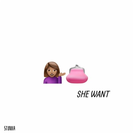 She want | Boomplay Music