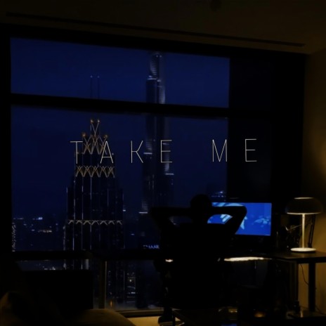 Take Me ft. 21