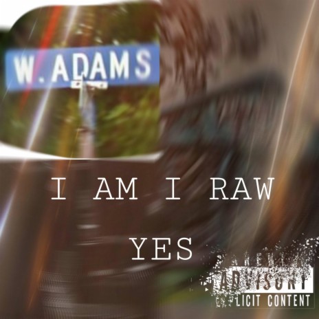 RAW YES?