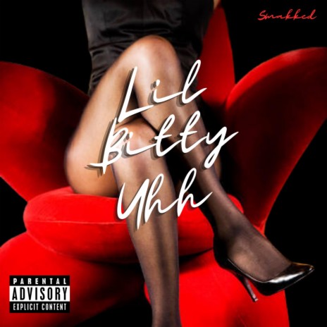 Lil Bitty Uhh | Boomplay Music