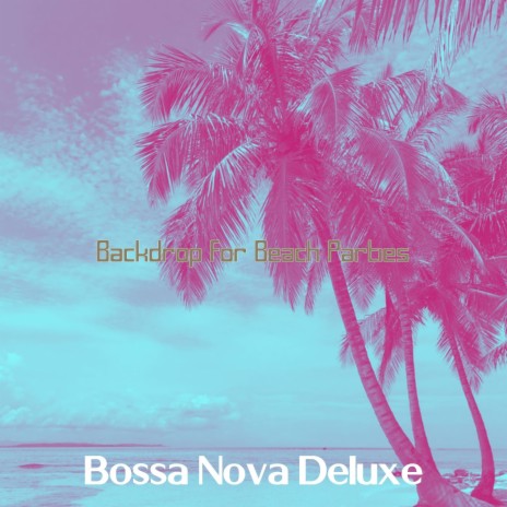 Wicked Saxophone Bossa Nova - Vibe for Pool Parties | Boomplay Music