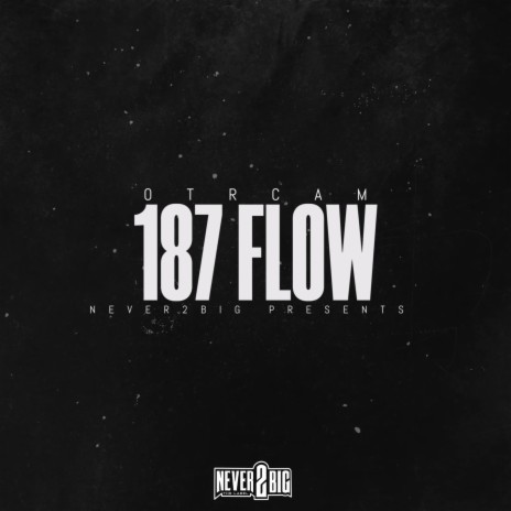 187 Flow | Boomplay Music
