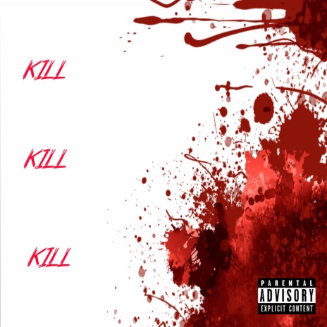 Kill Kill Kill.