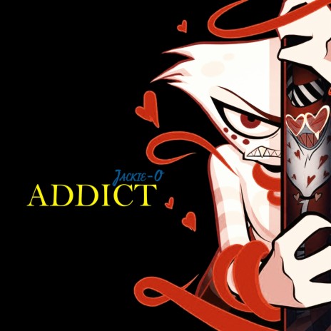 Addict (From Hazbin Hotel) ft. B-Lion & Uta | Boomplay Music