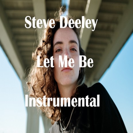 Let Me Be (Instrumental) | Boomplay Music