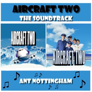 Aircraft Two the Soundtrack