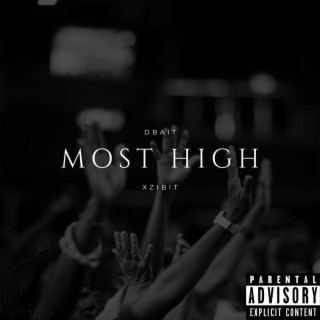 Most High (feat. Xzibit)