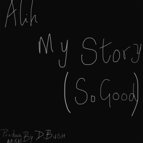 My Story (So Good) | Boomplay Music