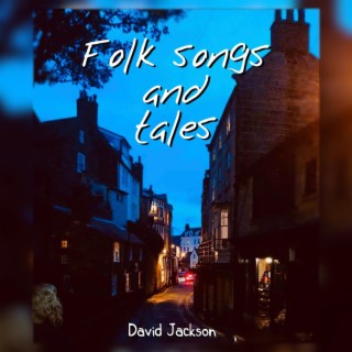 Folk songs and Tales