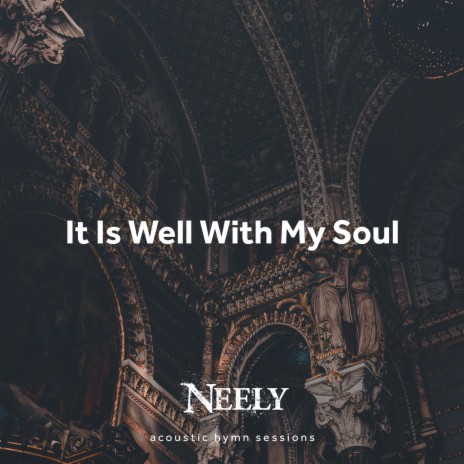 It Is Well With My Soul (Acoustic)
