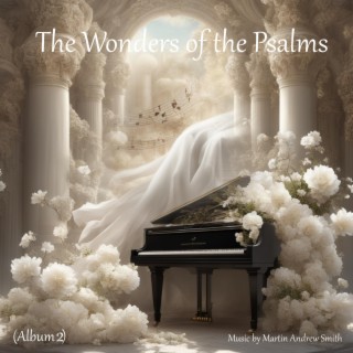The Wonders of the Psalms (Album 2)